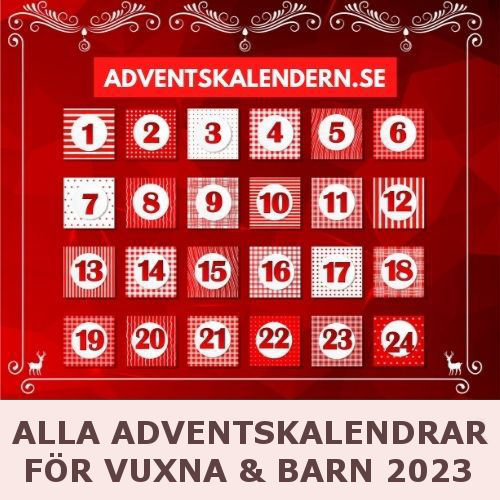 Adventskalender 2024 Din guide till årets alla julkalendrar