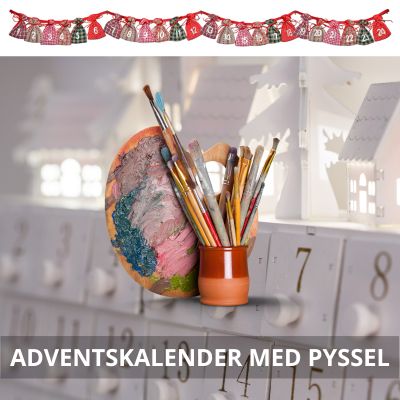 Adventskalender pyssel - Pysselkalender till barn och vuxna