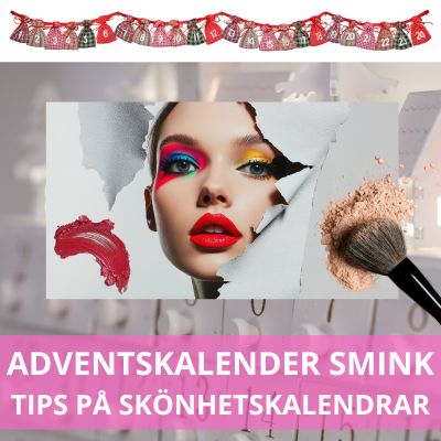 Adventskalender smink - Julkalender inom skönhet och kroppsvård